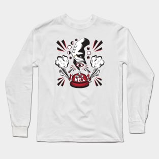 Give Em Hell Long Sleeve T-Shirt